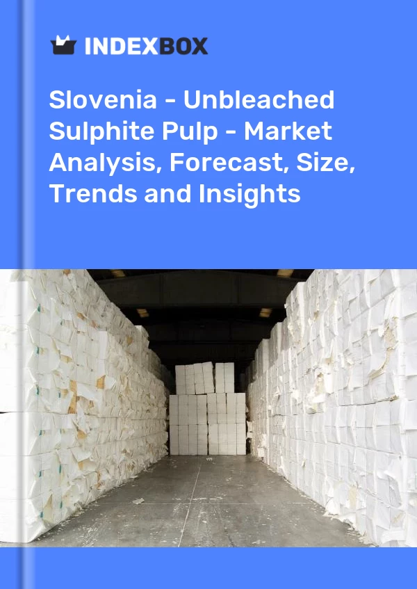Report Slovenia - Unbleached Sulphite Pulp - Market Analysis, Forecast, Size, Trends and Insights for 499$