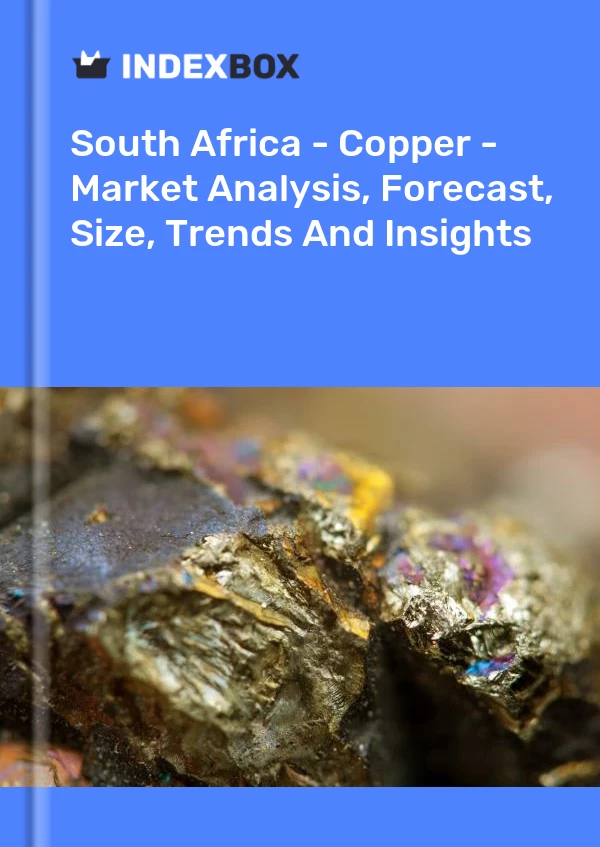 Informe Sudáfrica - Cobre - Análisis de mercado, pronóstico, tamaño, tendencias e información for 499$