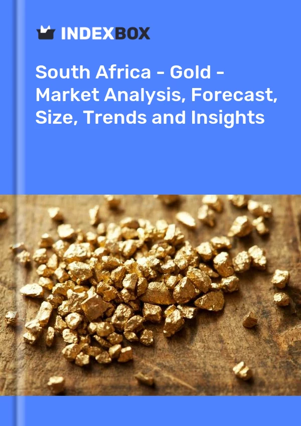 Sudáfrica - Oro - Análisis de mercado, pronóstico, tamaño, tendencias e información