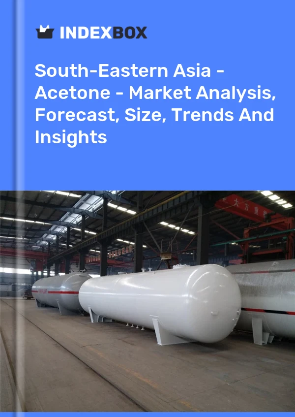 Report South-Eastern Asia - Acetone - Market Analysis, Forecast, Size, Trends and Insights for 499$