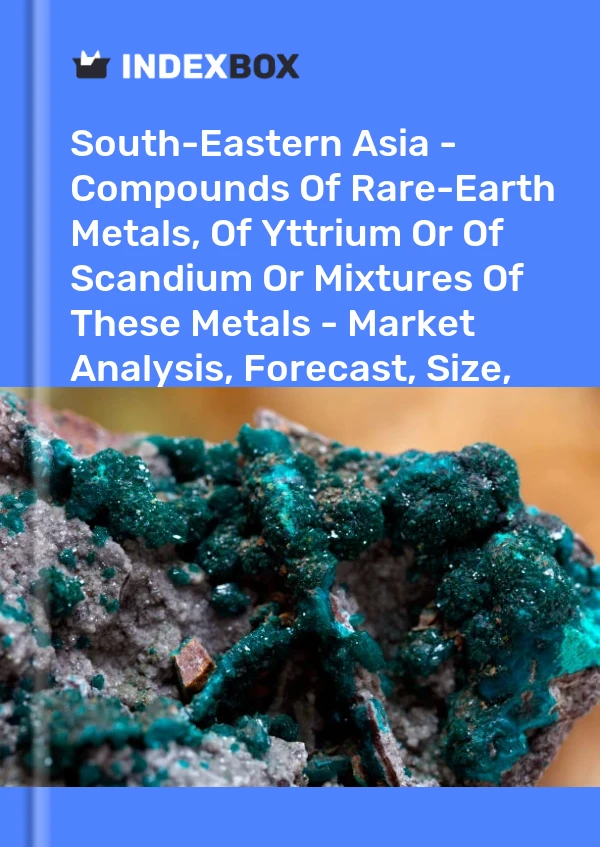 Report South-Eastern Asia - Compounds of Rare-Earth Metals, of Yttrium or of Scandium or Mixtures of These Metals - Market Analysis, Forecast, Size, Trends and Insights for 499$