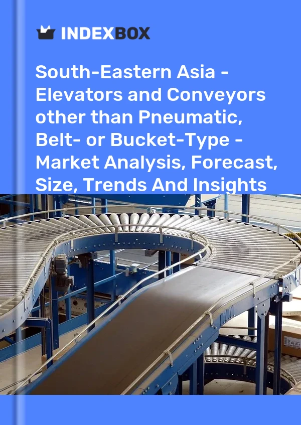 Report South-Eastern Asia - Elevators and Conveyors other than Pneumatic, Belt- or Bucket-Type - Market Analysis, Forecast, Size, Trends and Insights for 499$