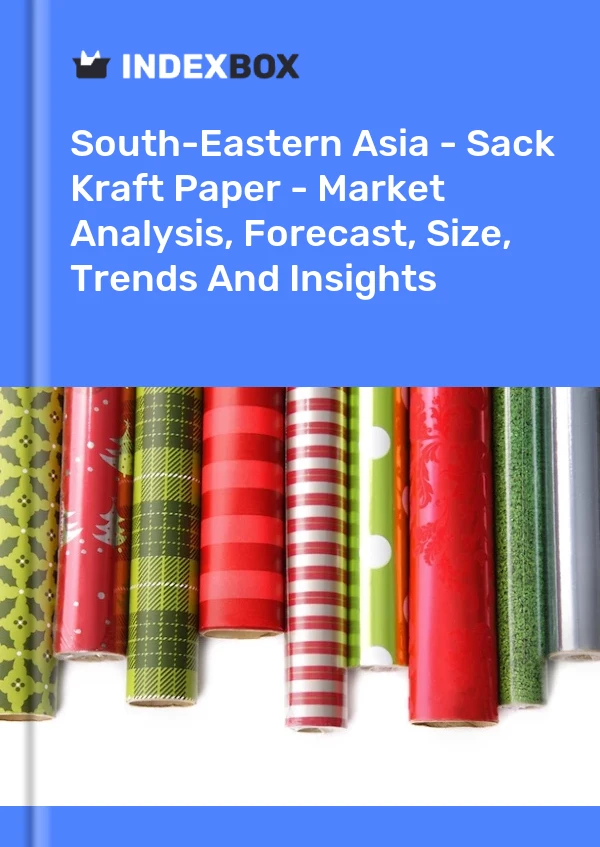 Report South-Eastern Asia - Sack Kraft Paper - Market Analysis, Forecast, Size, Trends and Insights for 499$