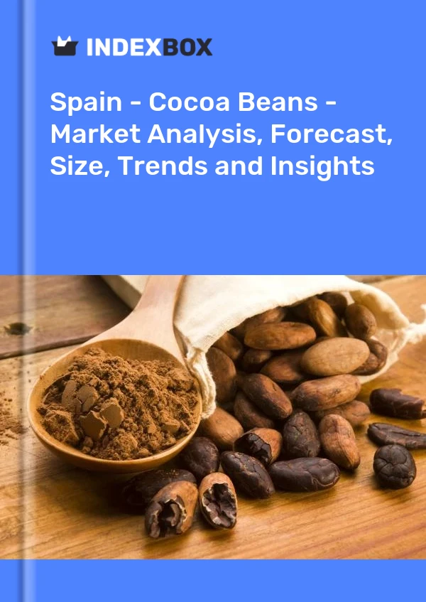 España - Granos de cacao - Análisis de mercado, pronóstico, tamaño, tendencias e información