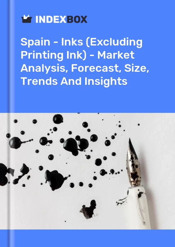 España - Tintas (excluida la tinta de impresión) - Análisis de mercado, pronóstico, tamaño, tendencias e información