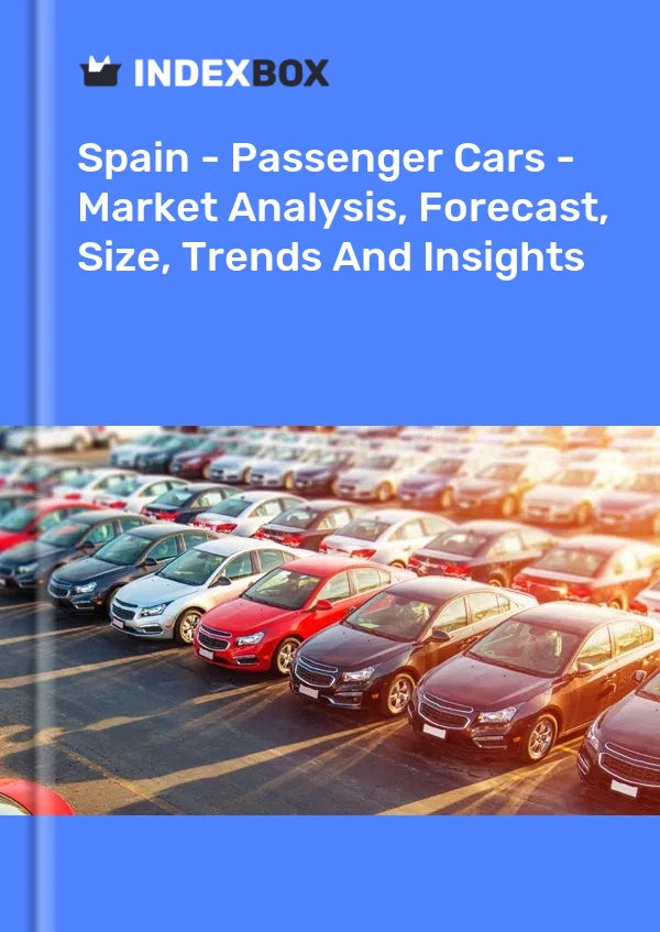Informe España - Automóviles de pasajeros - Análisis de mercado, pronóstico, tamaño, tendencias e información for 499$