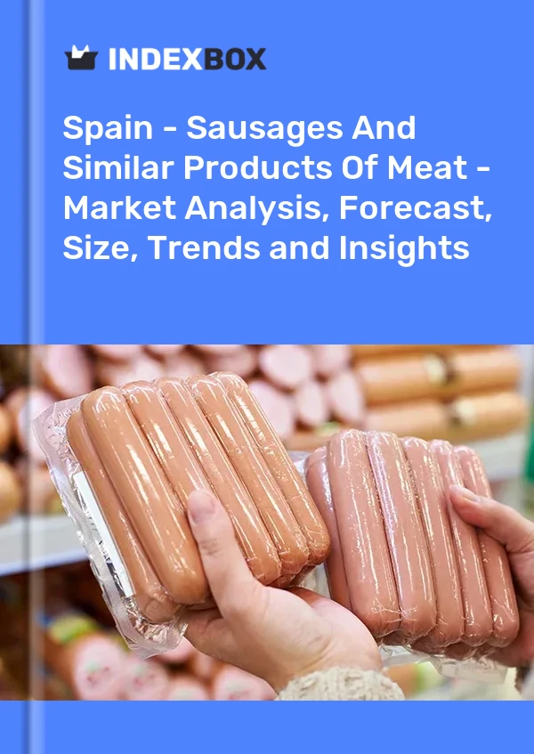 Informe España - Embutidos Y Productos Similares De Carne - Análisis De Mercado, Pronóstico, Tamaño, Tendencias Y Perspectivas for 499$