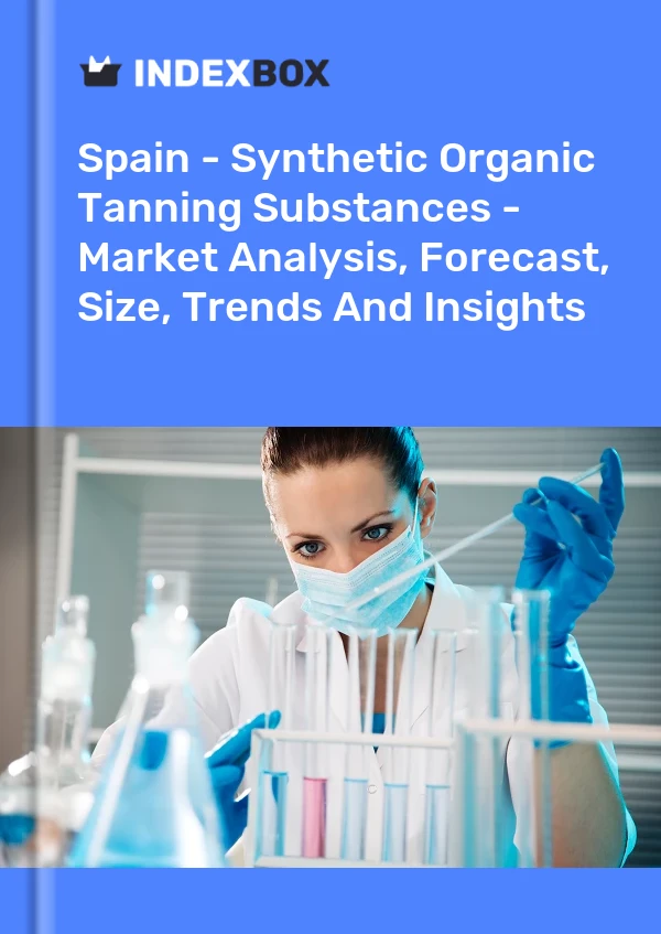 Informe España - Sustancias curtientes orgánicas sintéticas: análisis de mercado, pronóstico, tamaño, tendencias e información for 499$