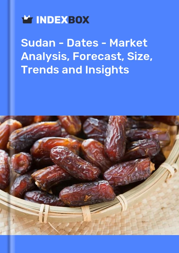 Report Sudan - Dates - Market Analysis, Forecast, Size, Trends and Insights for 499$