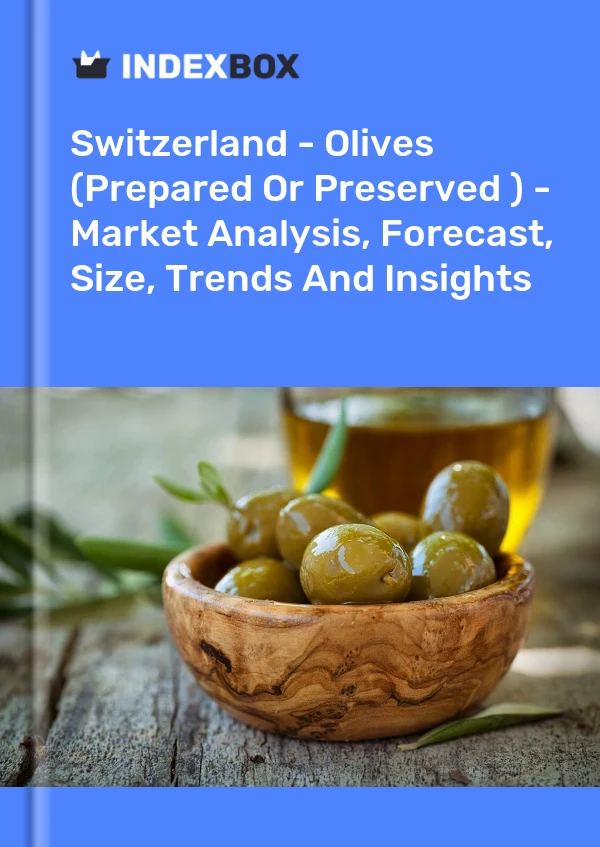 Report Switzerland - Olives (Prepared or Preserved ) - Market Analysis, Forecast, Size, Trends and Insights for 499$