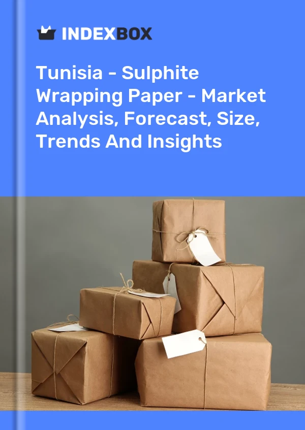Report Tunisia - Sulphite Wrapping Paper - Market Analysis, Forecast, Size, Trends and Insights for 499$