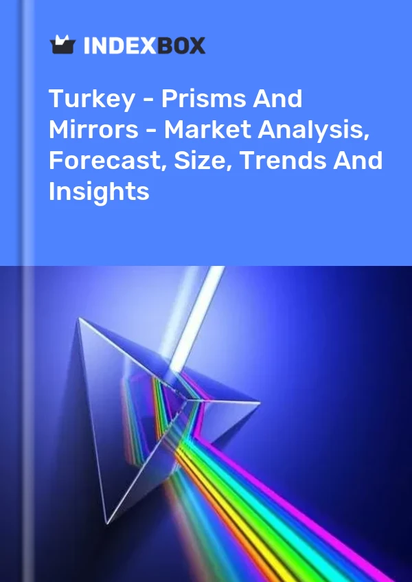 Turquía - Prismas y espejos - Análisis de mercado, pronóstico, tamaño, tendencias e información