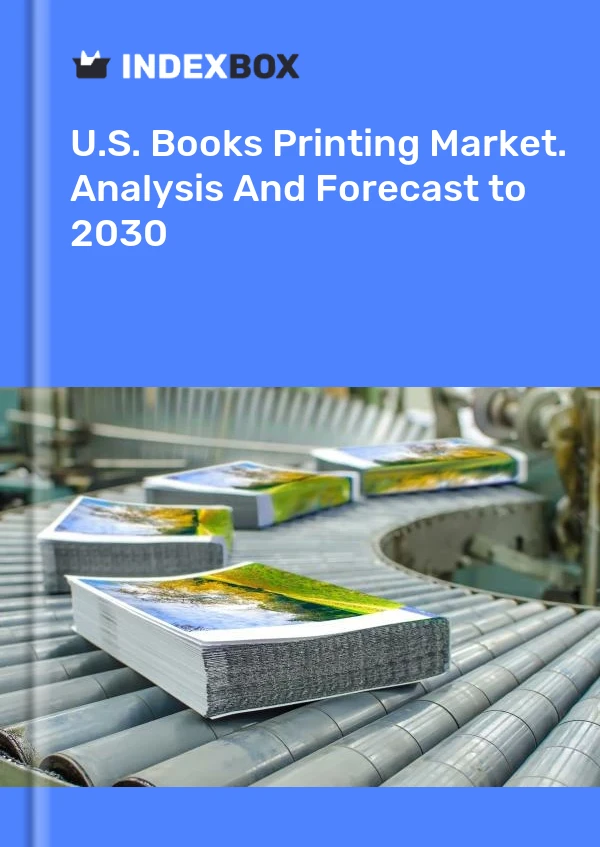 Informe U.S. Books Printing Market. Analysis and Forecast to 2025 for 499$