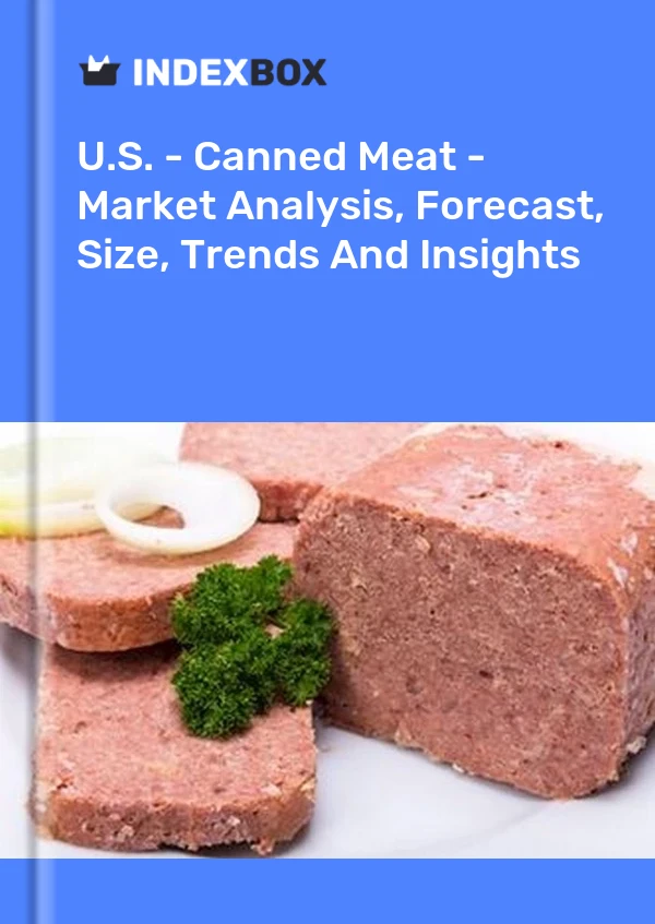 Report U.S. - Canned Meat - Market Analysis, Forecast, Size, Trends and Insights for 499$