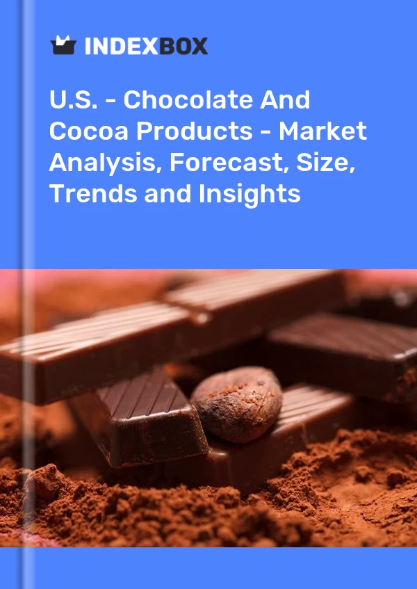 Informe EE. UU. - Productos de chocolate y cacao - Análisis de mercado, pronóstico, tamaño, tendencias e información for 499$