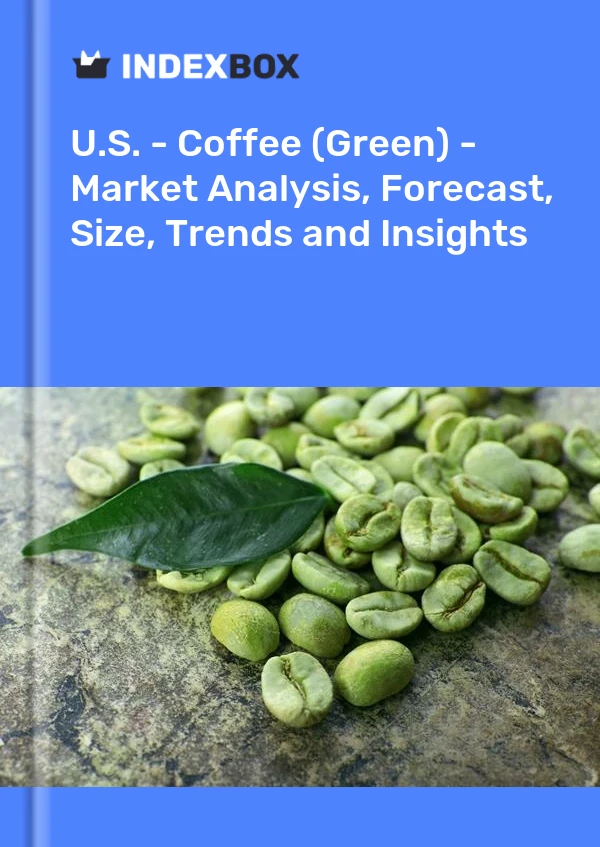 EE. UU. - Café (verde) - Análisis de mercado, pronóstico, tamaño, tendencias e información