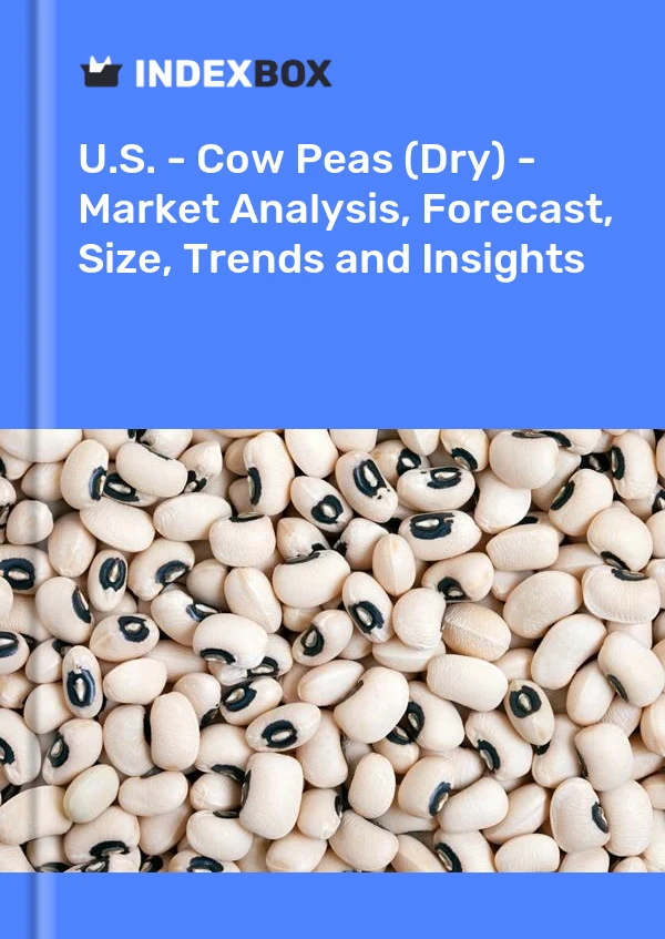 EE. UU. - Caupí (seco) - Análisis de mercado, pronóstico, tamaño, tendencias e información