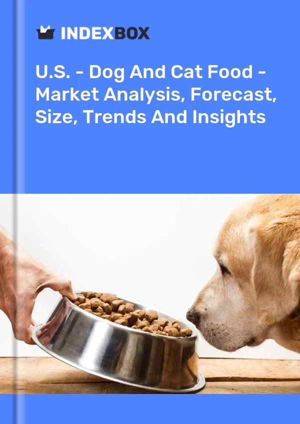 Informe EE. UU. - Alimentos para perros y gatos - Análisis de mercado, pronóstico, tamaño, tendencias e información for 499$
