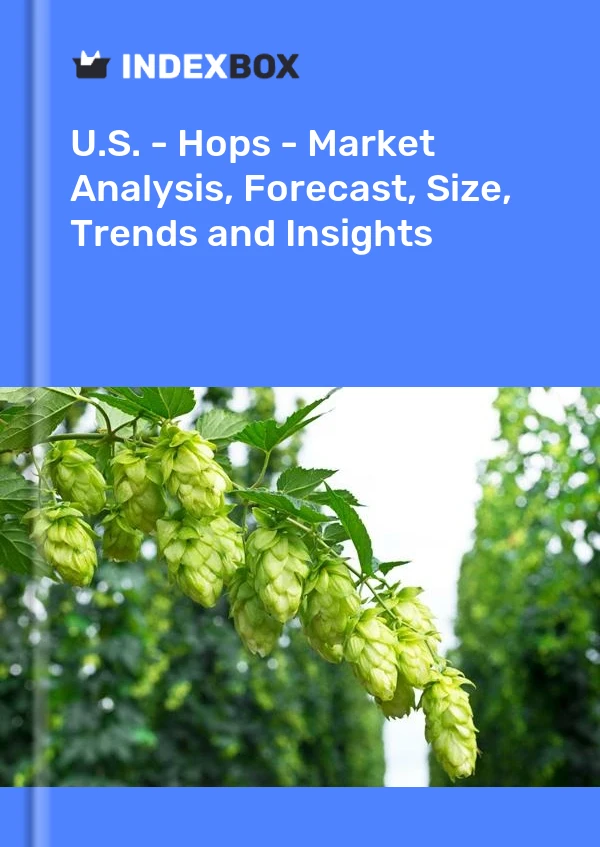 Informe EE. UU. - Lúpulo - Análisis de mercado, pronóstico, tamaño, tendencias e información for 499$