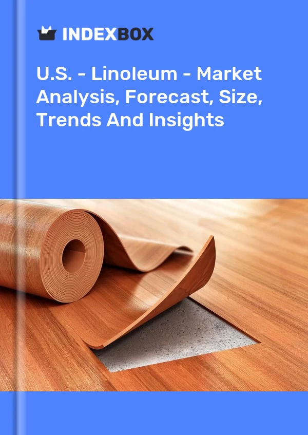 EE. UU. - Linóleo - Análisis de mercado, pronóstico, tamaño, tendencias e información