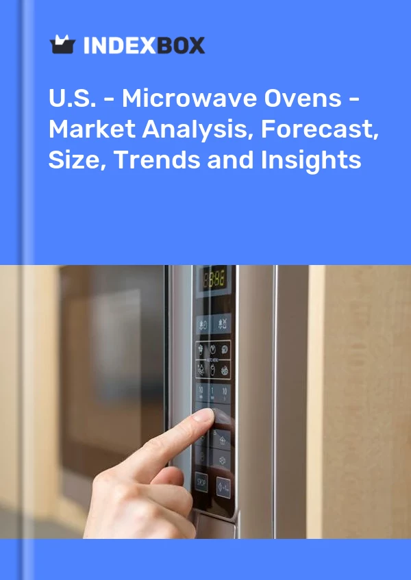 Informe EE. UU. - Hornos de microondas - Análisis de mercado, pronóstico, tamaño, tendencias e información for 499$