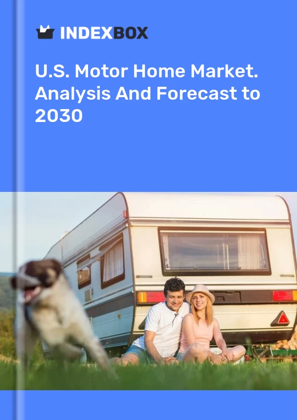Informe U.S. Motor Home Market. Analysis and Forecast to 2025 for 499$