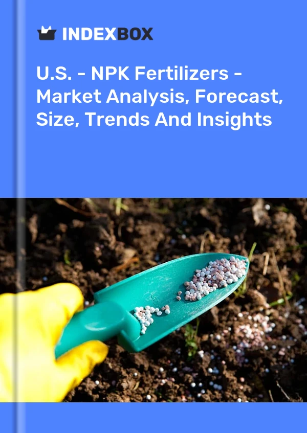 Informe EE. UU. - Fertilizantes NPK: análisis de mercado, pronóstico, tamaño, tendencias e información for 499$