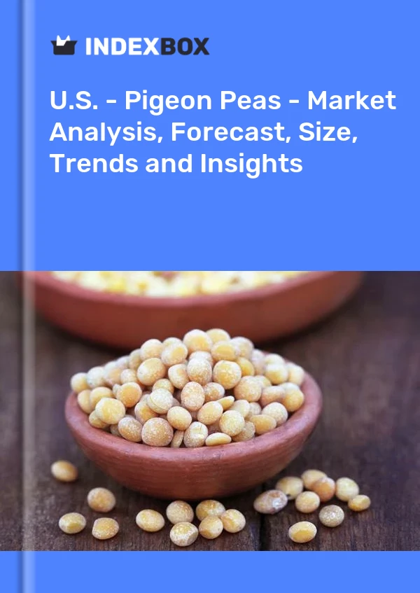 U.S. - Pigeon Peas - Market Analysis, Forecast, Size, Trends and Insights