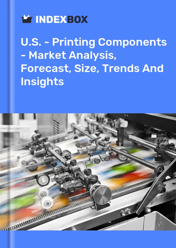 Informe EE. UU. - Componentes de impresión - Análisis de mercado, pronóstico, tamaño, tendencias e información for 499$