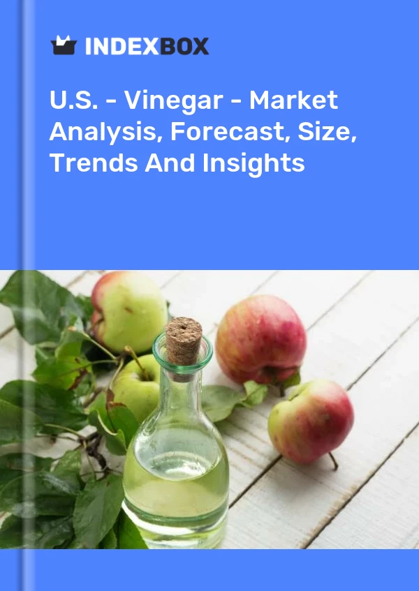 EE. UU. - Vinagre - Análisis de mercado, pronóstico, tamaño, tendencias e información