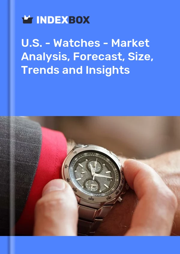 EE. UU. - Relojes - Análisis de mercado, pronóstico, tamaño, tendencias e información