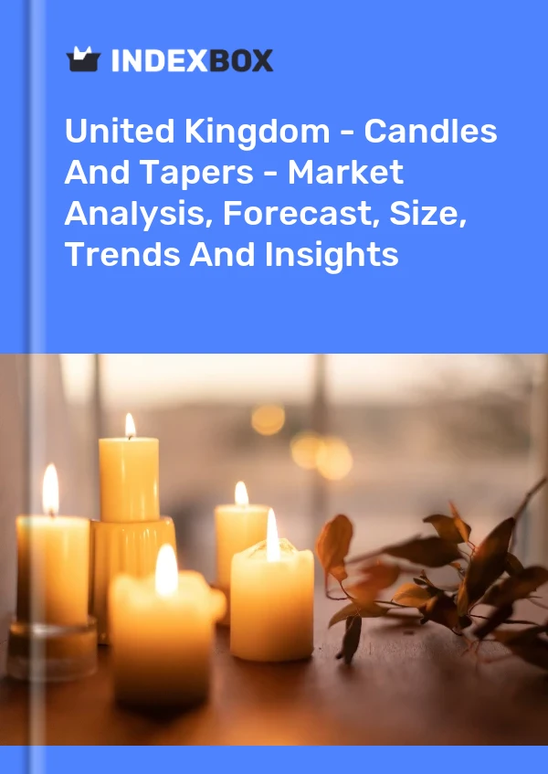 Informe Reino Unido - Velas y velas - Análisis de mercado, pronóstico, tamaño, tendencias e información for 499$