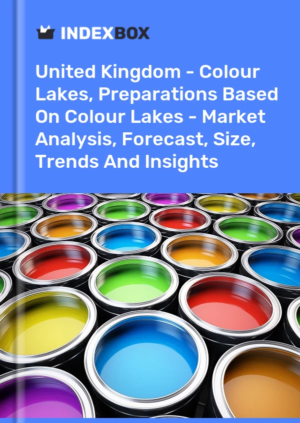 Informe Reino Unido - Color Lakes, preparaciones a base de Color Lakes: análisis de mercado, pronóstico, tamaño, tendencias e información for 499$