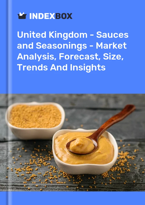 Reino Unido - Salsas y condimentos - Análisis de mercado, pronóstico, tamaño, tendencias e información