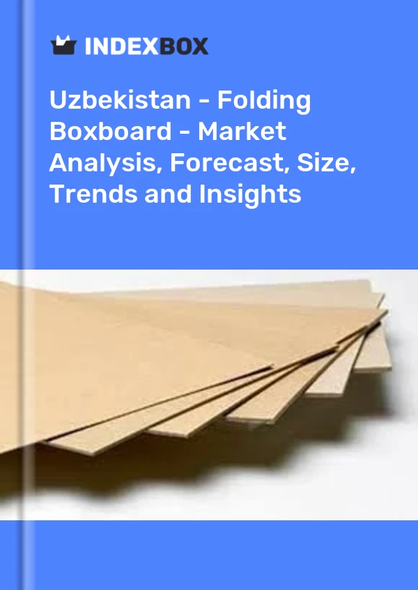Report Uzbekistan - Folding Boxboard - Market Analysis, Forecast, Size, Trends and Insights for 499$