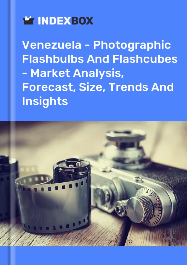 Venezuela - Photographic Flashbulbs And Flashcubes - Market Analysis, Forecast, Size, Trends And Insights