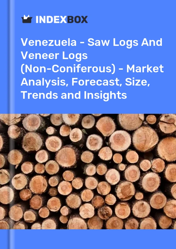 Report Venezuela - Saw Logs and Veneer Logs (Non-Coniferous) - Market Analysis, Forecast, Size, Trends and Insights for 499$