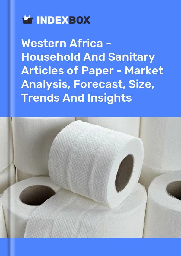 Report Western Africa - Household and Sanitary Articles of Paper - Market Analysis, Forecast, Size, Trends and Insights for 499$