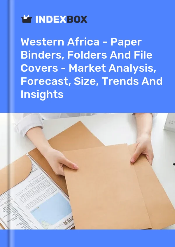 Report Western Africa - Paper Binders, Folders and File Covers - Market Analysis, Forecast, Size, Trends and Insights for 499$