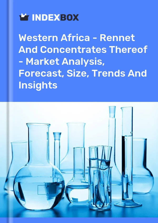 Informe África occidental: cuajo y sus concentrados: análisis de mercado, pronóstico, tamaño, tendencias e información for 499$