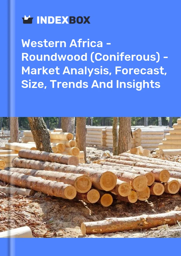 Report Western Africa - Roundwood (Coniferous) - Market Analysis, Forecast, Size, Trends and Insights for 499$
