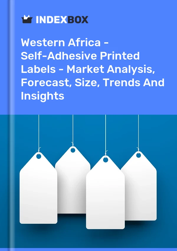 Report Western Africa - Self-Adhesive Printed Labels - Market Analysis, Forecast, Size, Trends and Insights for 499$