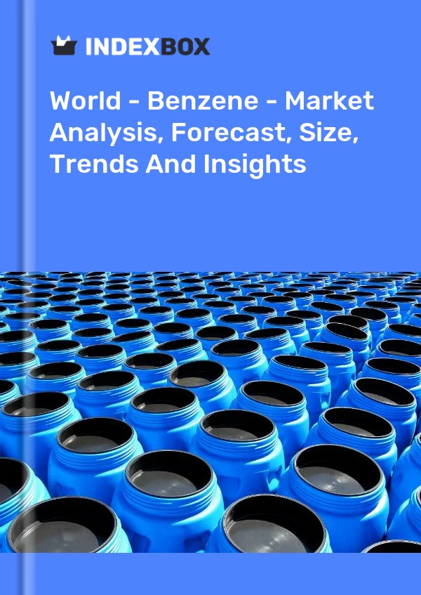 Informe Mundo - Benceno - Análisis de mercado, pronóstico, tamaño, tendencias e información for 499$