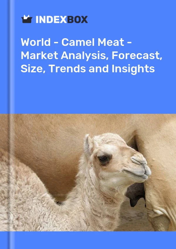 Mundo - Carne de camello - Análisis de mercado, pronóstico, tamaño, tendencias e información